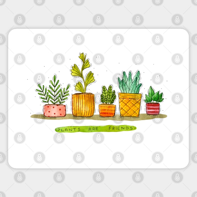 Plants Are Friends Magnet by Tania Tania